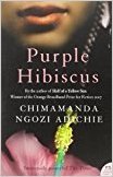 Chimamanda Ngozi Adichie: Purple Hibiscus