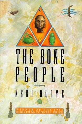 Keri Hulme: The Bone People (1986, Picador)