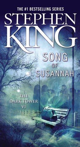 Stephen King: Song of Susannah (The Dark Tower, Book 6) (2006, Pocket)