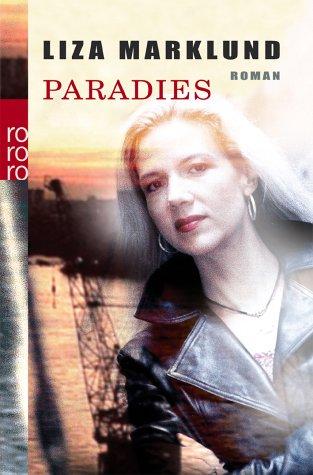 Liza Marklund: Paradies. (Paperback, German language, 2003, Rowohlt Tb.)
