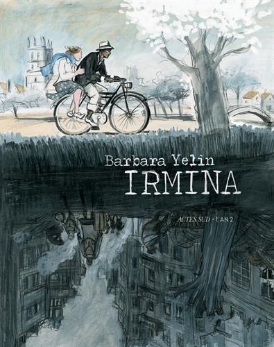 Barbara Yelin: Irmina (French language)