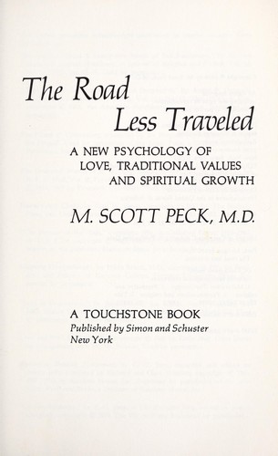 M. Scott Peck: The road less traveled (1985, Simon and Shuster)