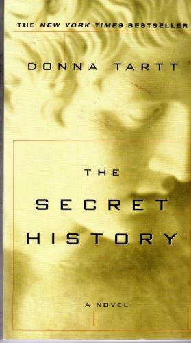 Donna Tartt: The Secret History (1996, Ballantine Books)