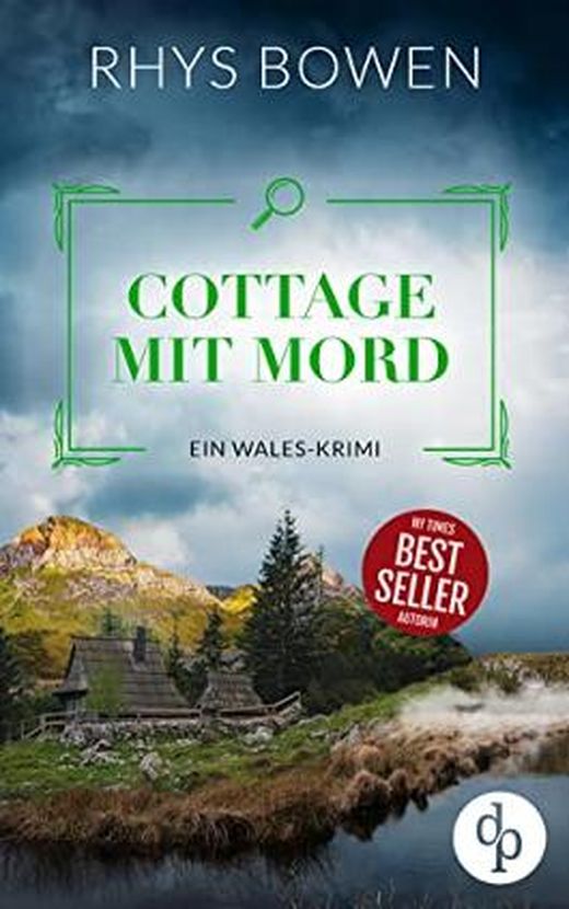 Rhys Bowen: Cottage mit Mord (EBook, Deutsch language, dp DIGITAL PUBLISHERS)