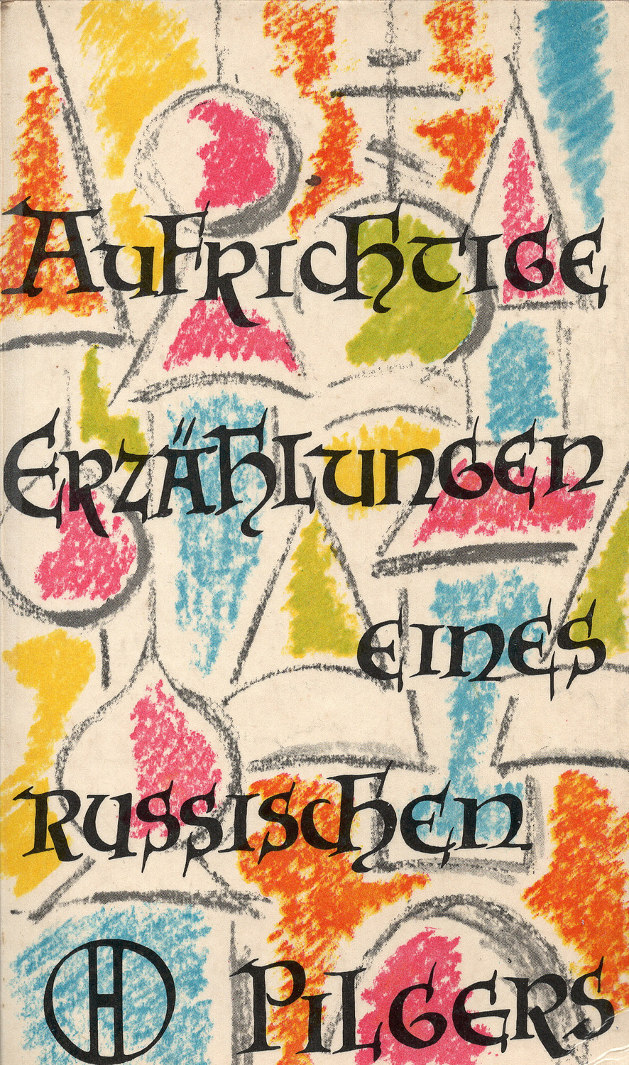 Aufrichtige Erzählungen eines russischen Pilgers (Paperback, Deutsch language, 1961, Herder)