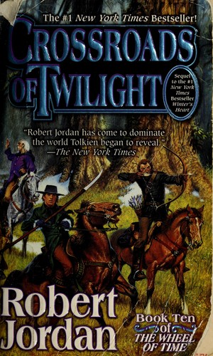 Robert Jordan: Crossroads of Twilight (2000, Tor Fantasy)