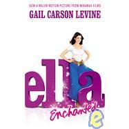 Gail Carson Levine: Ella Enchanted (rack) (2004, HarperTeen)