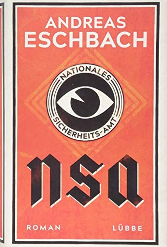 Andreas Eschbach: NSA - Nationales Sicherheits-Amt (2018, Bastei Lubbe)