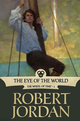 Robert Jordan: The Eye Of The World (2009, Tor)