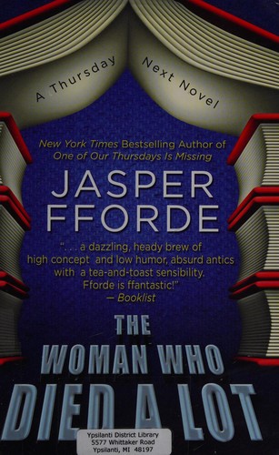Jasper Fforde: The woman who died a lot (2013, Thorndike Press)