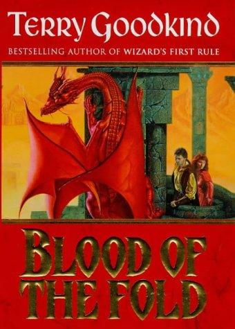 Terry Goodkind: Blood of the Fold (The Sword of Truth) (1997, Gollancz)