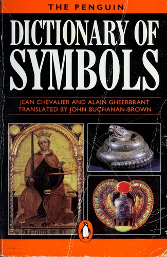 Chevalier, Jean: A dictionary of symbols (1996, Penguin Books)