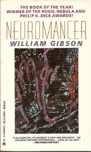 William Gibson: Neuromancer (1984, Ace Books)