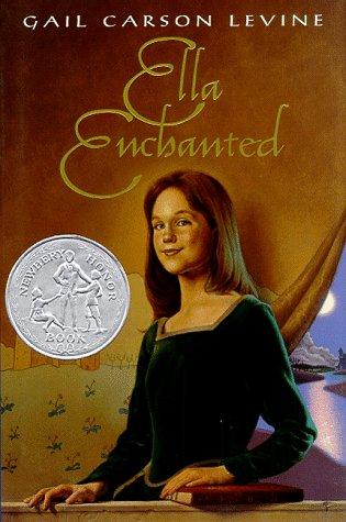 Gail Carson Levine: Ella enchanted (1997, HarperCollinsPublishers)