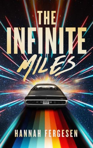 Hannah Fergesen: The Infinite Miles (2023, Blackstone Publishing)