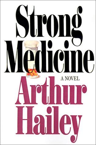 Strong Medicine (2001, Doubleday)