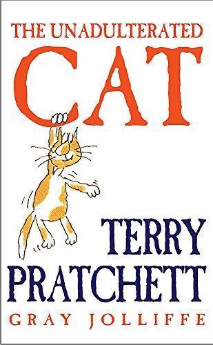 Terry Pratchett: The Unadulterated Cat (2002)