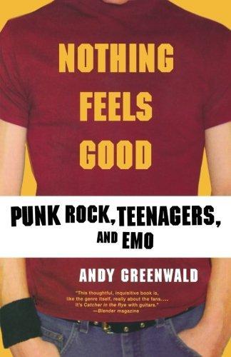 Andy Greenwald: Nothing Feels Good (2003)