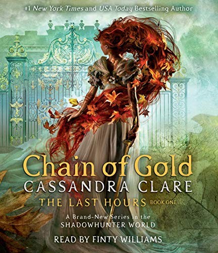 Cassandra Clare, Finty Williams: Chain of Gold (AudiobookFormat, 2020, Simon & Schuster Audio)