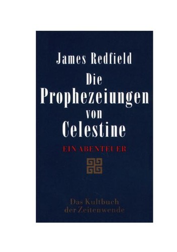 James Redfield: Die Prophezeiungen von Celestinance (Paperback, German language, 2000, Wilhelm Heyne Verlag)