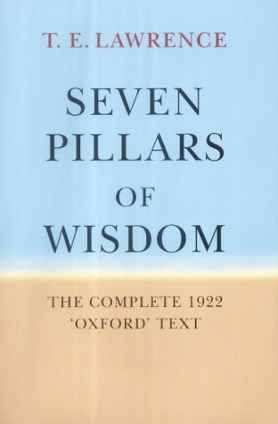 T. E. Lawrence: Seven pillars of wisdom (2004, J. and N. Wilson)
