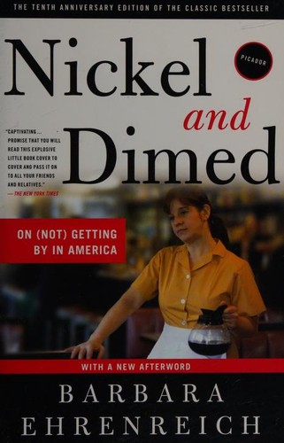 Barbara Ehrenreich: Nickel and dimed (2011, Picador)