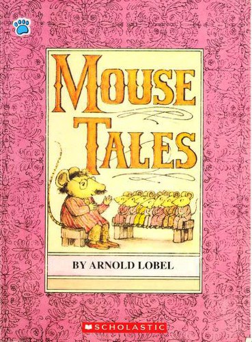 Arnold Lobel: Mouse Tales (Paperback, Scholastic)