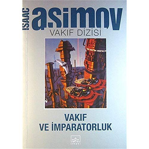Isaac Asimov: Vakif ve Imparatorluk (Paperback, Turkish language, 2005, Ithaki Yayinlari)