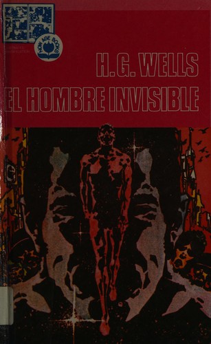 H. G. Wells, H. G. Wells (Duplicate): El Hombre Invisible/Spanish (Paperback, 1979, Pendulum Pr)