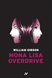 William Gibson: Mona Lisa Overdrive (Portuguese language, 2008, Editora Aleph)