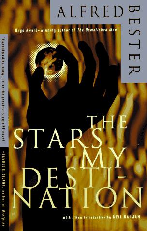 Alfred Bester: The Stars My Destination (1996, Vintage Books)