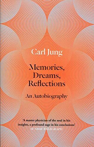 Carl Jung, Aniela Jaffé: Memories, Dreams, Reflections (1983)