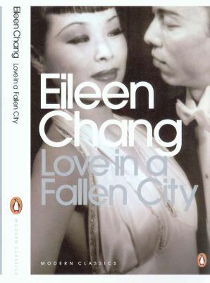Eileen Chang: Love in a fallen city (2009)