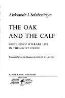 Alexander Solschenizyn: The oak and the calf (1980, Harper & Row)