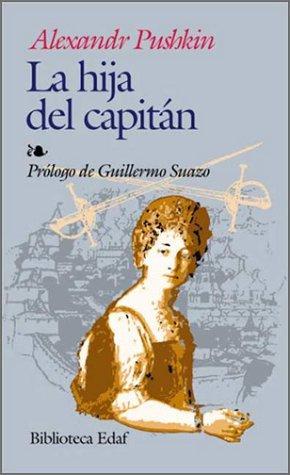 Alexander Pushkin: La hija del capitán (Paperback, Spanish language, 2001, Edaf)