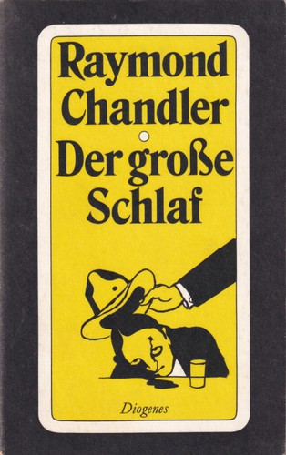 Raymond Chandler: Der große Schlaf1939 (German language, 1979, Diogenes)