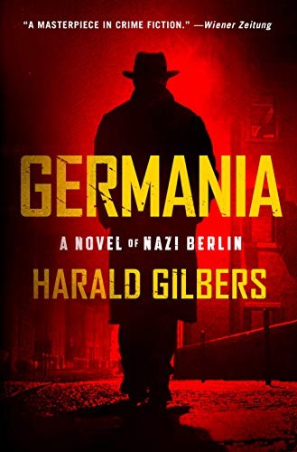 Harald Gilbers: Germania (Hardcover, 2020, Thomas Dunne Books)