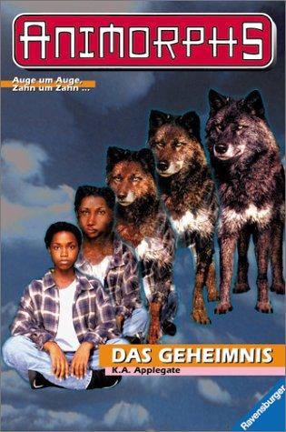 Katherine A. Applegate: Animorphs, Bd.9, Das Geheimnis (Paperback, 1999, Ravensburger Buchverlag)