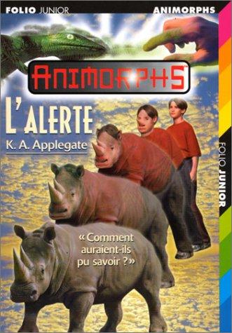 Katherine A. Applegate: L'Alerte (Paperback, French language, 1999, Gallimard Jeunesse)