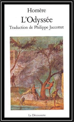 Homer, Robert Fitzgerald, Homer, Homer, Barry B. Powell, Homer, W. H. D. Rouse, Deborah Steiner, Adam Nicolson, Sebastien van Donnick, John Lescault: L'Odyssée (French language, 1982)