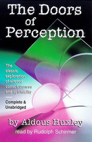 Aldous Huxley: The Doors of Perception (1998)