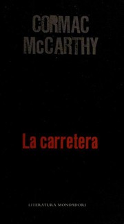 Cormac McCarthy: La carretera (Catalan language, 2007, Random House Mondadori)