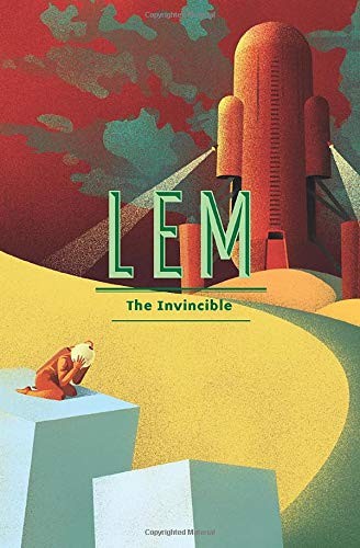 Bill Johnston, Stanislaw Lem: The Invincible (2017, Pro Auctore Wojciech Zemek)