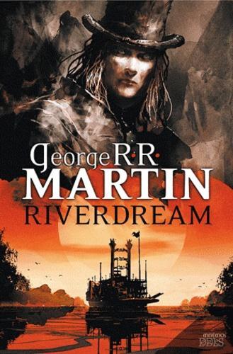 George R. R. Martin: Riverdream (French language)