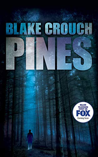 Blake Crouch, Paul Michael Garcia: Pines (2014, Brilliance Audio)