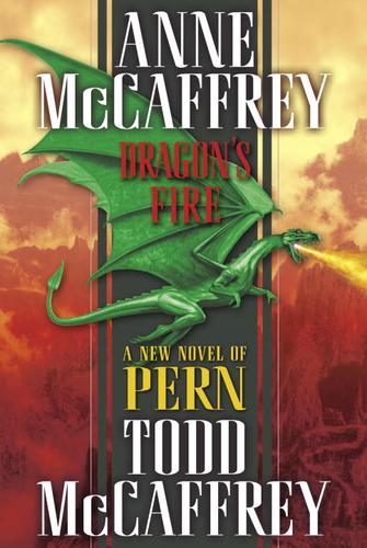 Anne McCaffrey: Dragon's Fire (EBook, 2006, Random House Publishing Group)