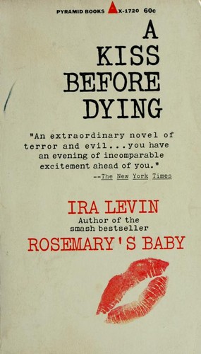 Ira Levin: A kiss before dying. (1953, Simon and Schuster)
