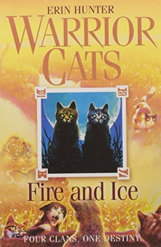 Erin Hunter: Fire and Ice (Paperback, 2006, Harper Collins Childrens Books, HarperCollins Children's Books)