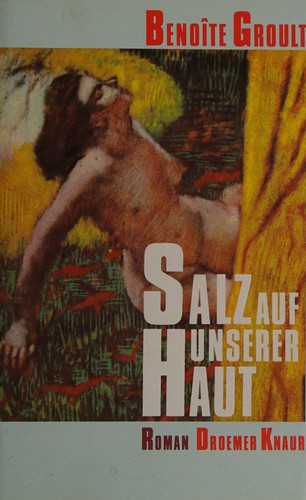 Benoîte Groult: Salz auf unserer Haut (German language, 1989, Droemer Knaur)