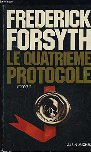 Frederick Forsyth: Le Quatrième protocole (French language, 1984)